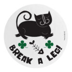 Break a leg!